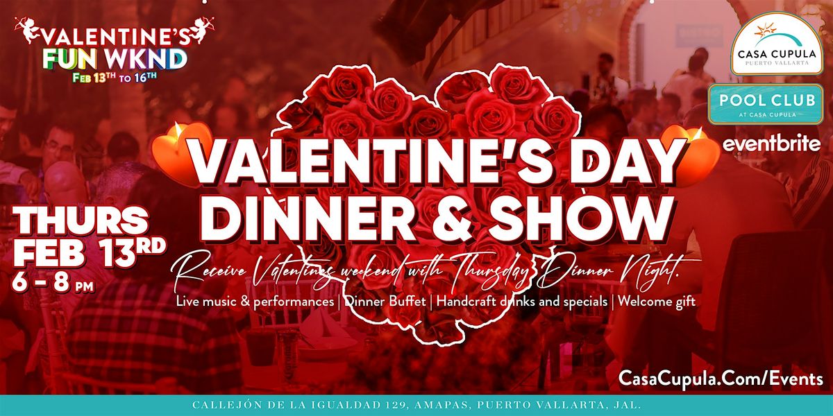 Valentine's Dinner & Show at Pool Club PV by Casa Cupula Resort