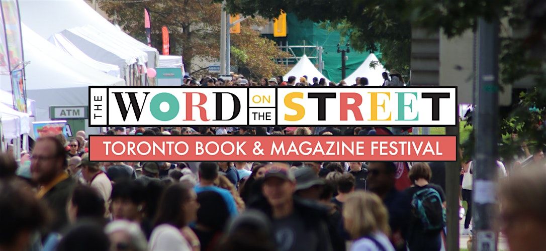 The Word On The Street's 36th Annual Festival