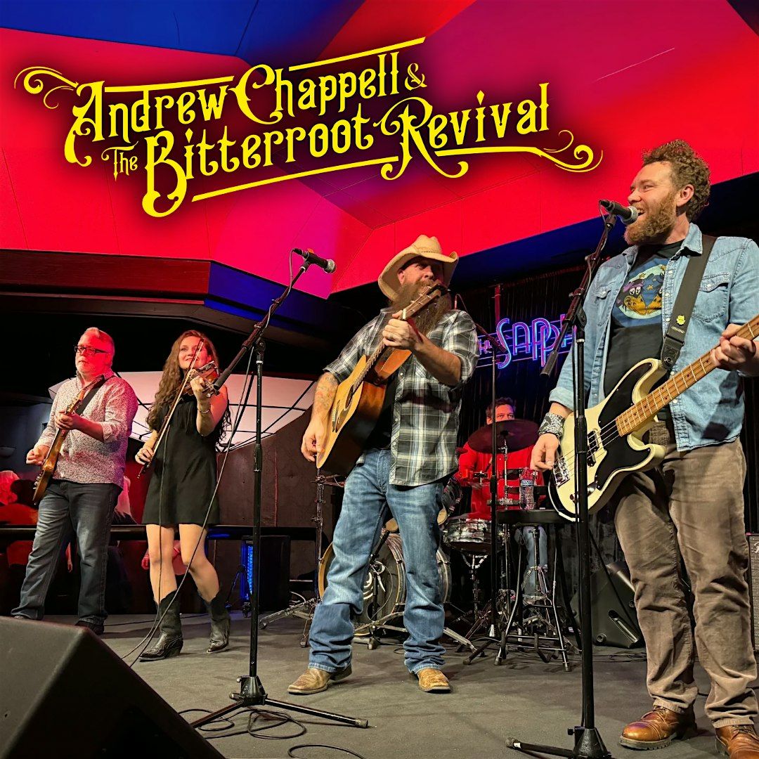 Andrew Chappell & The Bitterroot Revival
