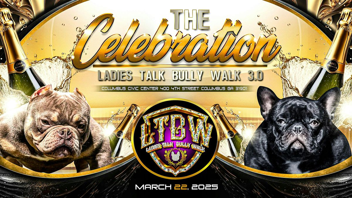 Ladies Talk Bully Walk 3.0