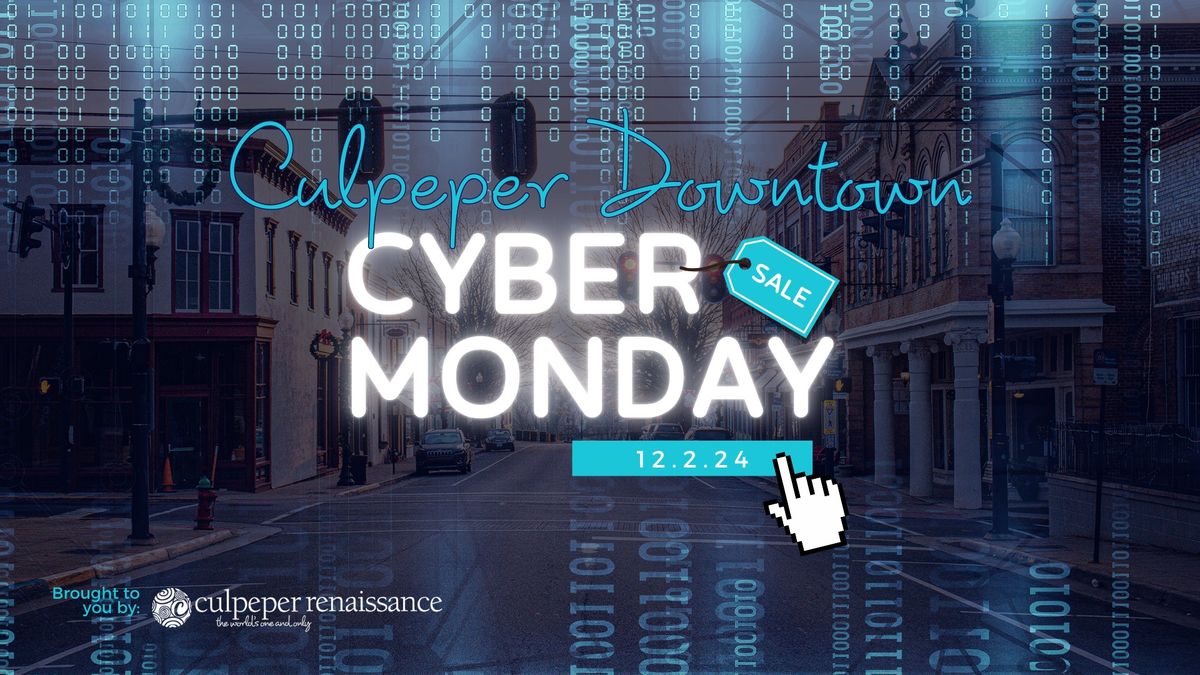 Culpeper Downtown Cyber Monday