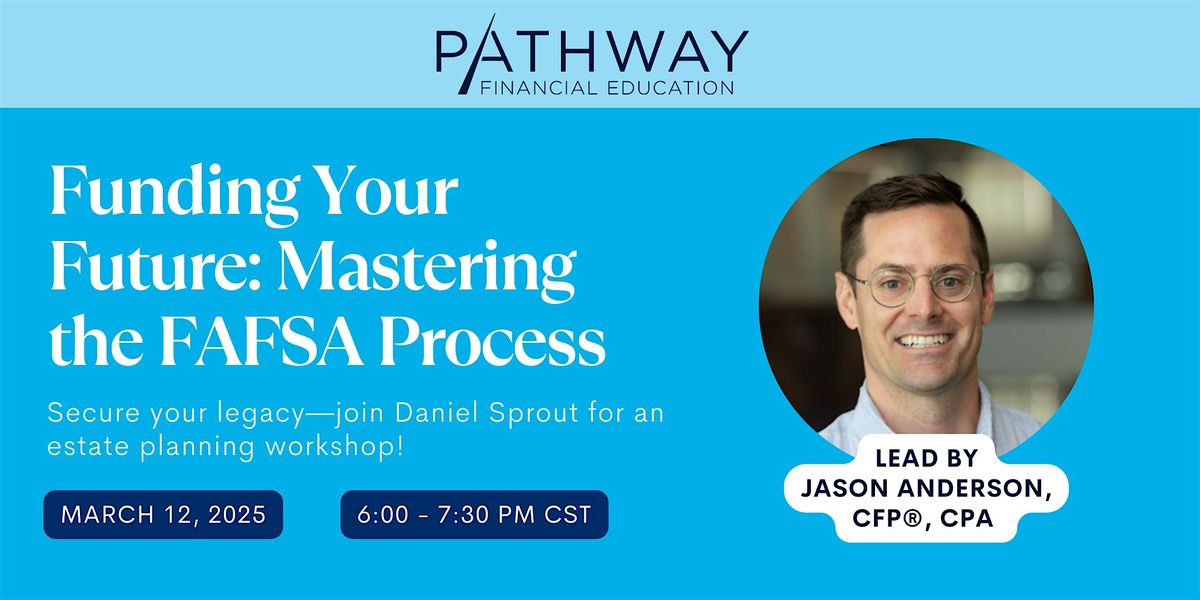 Funding Your Future: Mastering the FAFSA Process