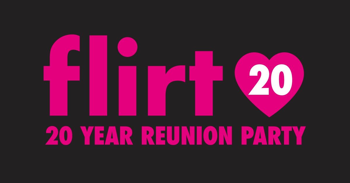 Flirt - 20 Year Reunion Party