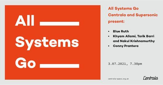 All Systems Go: Blue Ruth, Conny Prantera & Allami, Barri and Krishnamurthy