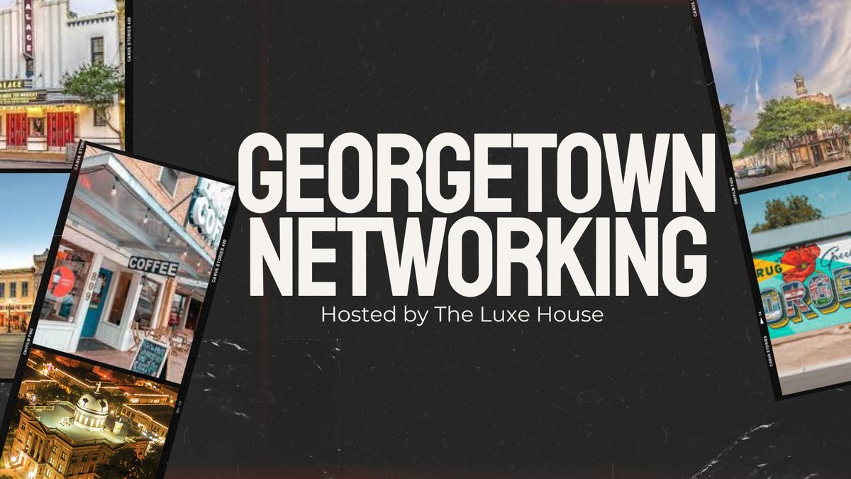 Georgetown Texas Networking Event