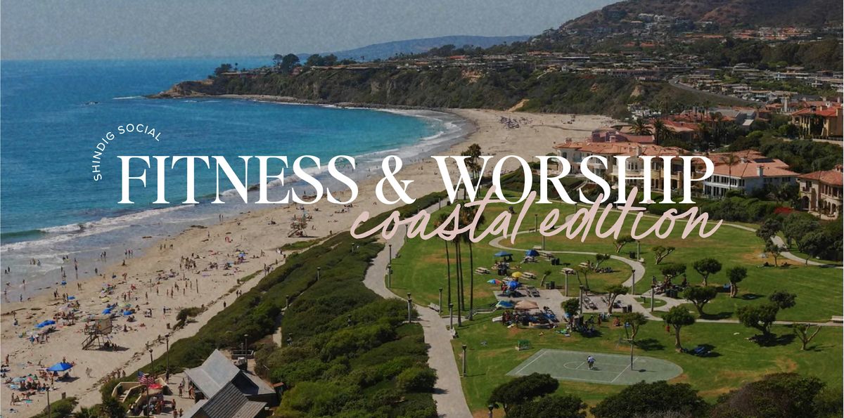Fitness & Worship: Coastal Edition