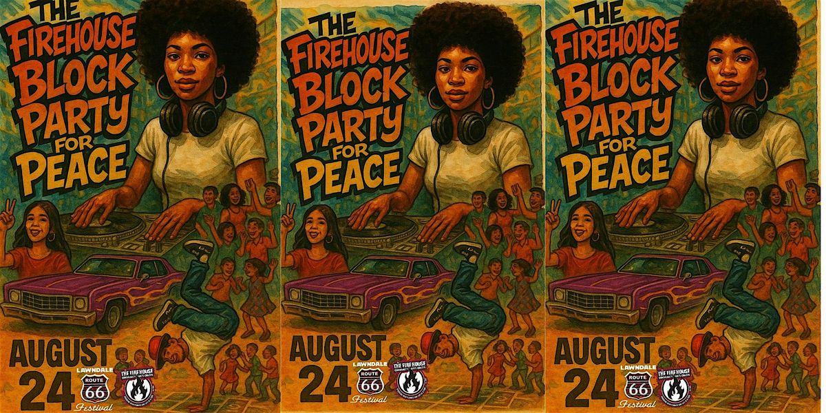 The Firehouse Block Party For Peace