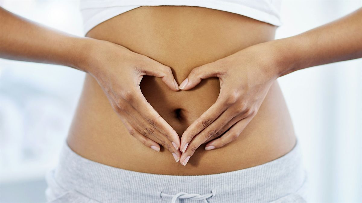 Women's Wellness: Love Your Gut