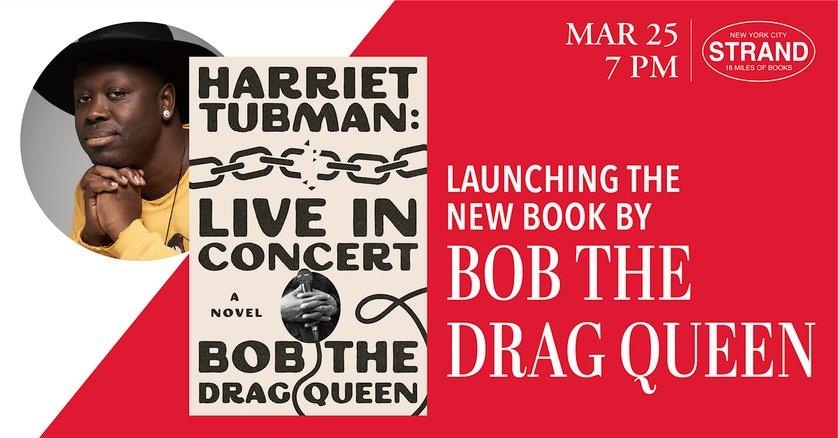 Bob the Drag Queen: Harriet Tubman - Live in Concert