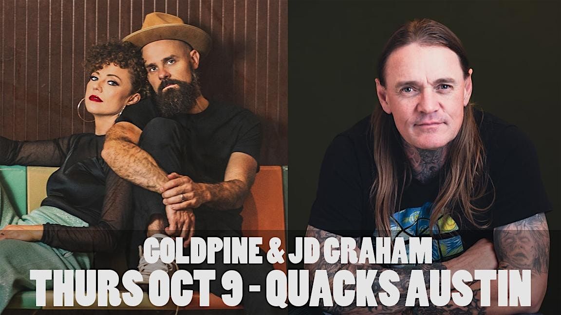 Goldpine with JD Graham