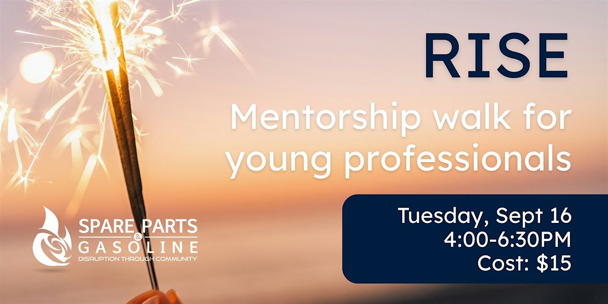 RISE Mentorship Walk for Young Professionals