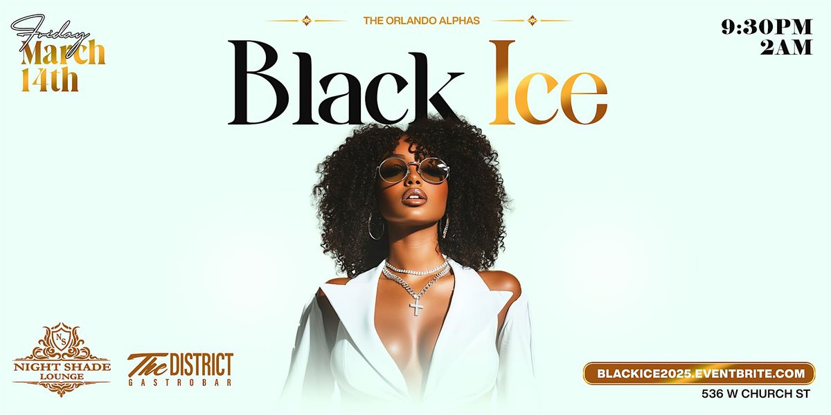 The Black Ice Experience