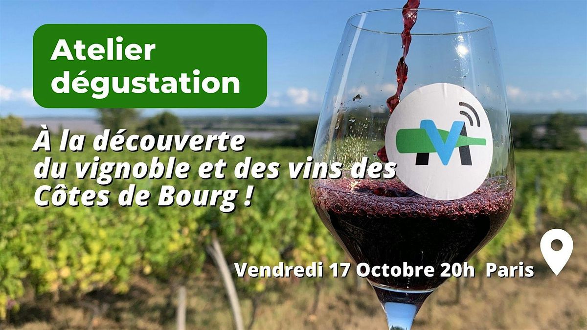 \u00c0 la d\u00e9couverte du vignoble et des vins des C\u00f4tes de Bourg !