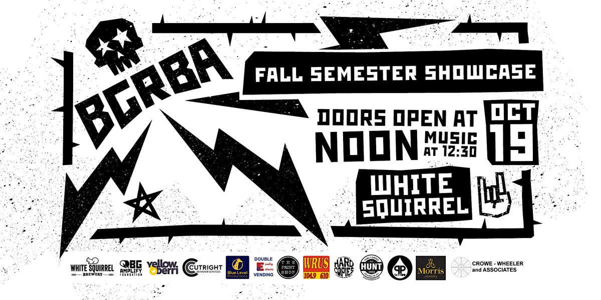 BGRBA Fall Semester Showcase