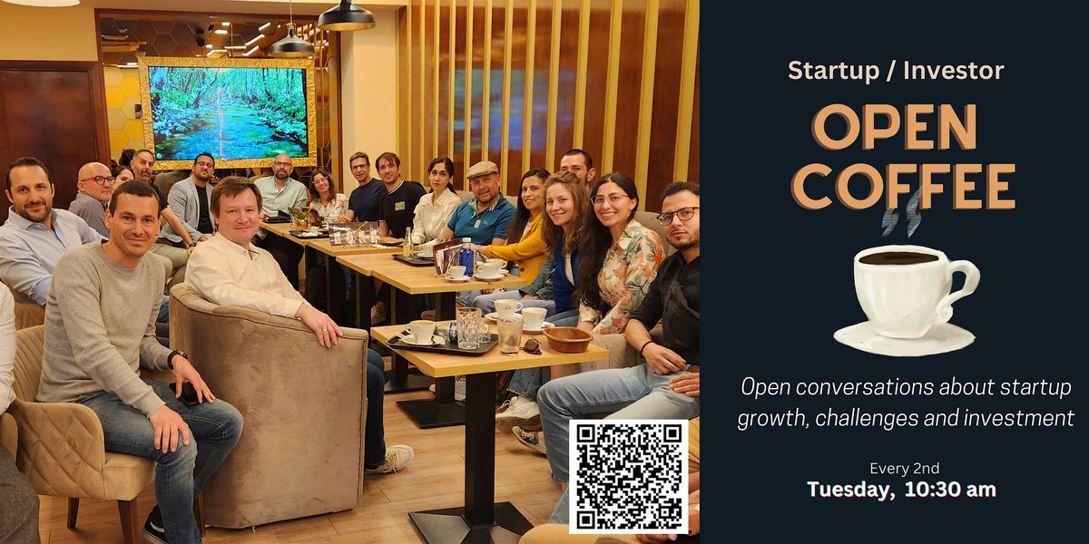 Startup\/ Investor Open Coffee. Let's talk Startup's, Growth and Investing!