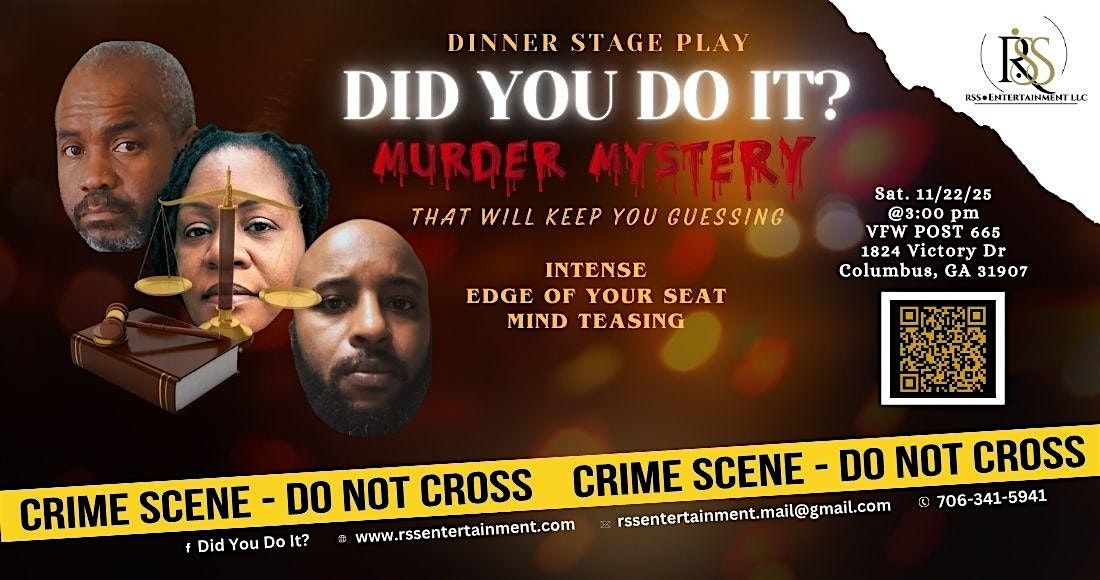Did You Do It? M**der Mystery Dinner Stage Play