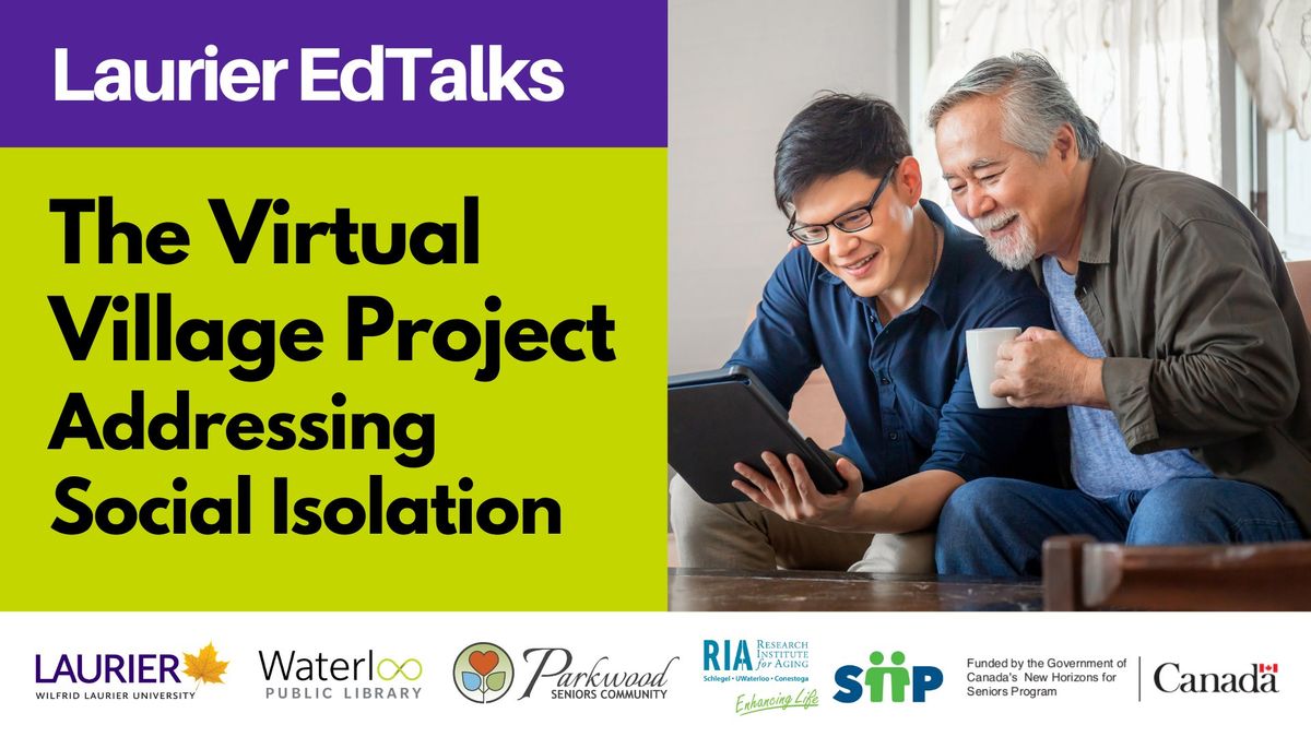 Laurier EdTalks: The Virtual Village Project