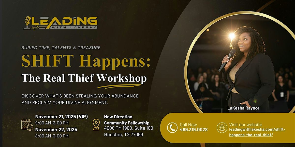 SHIFT Happens: The Real Thief \u2013 Leadership Workshop
