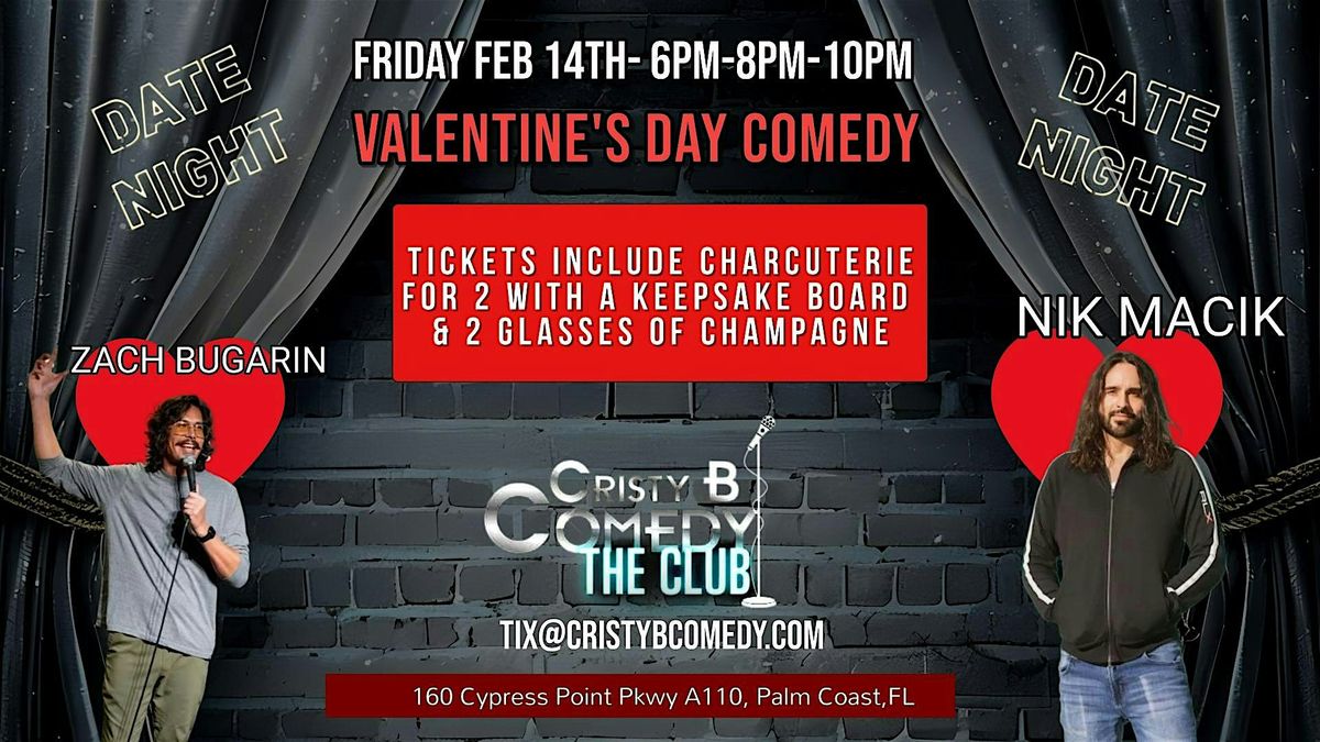 Valentine's Day Comedy Show with Nik Macik *8:00pm Show*