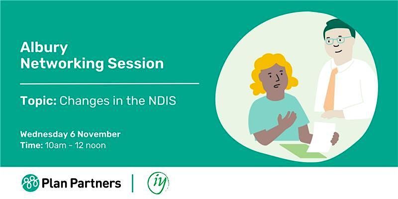 Albury Networking session - Changes in the NDIS