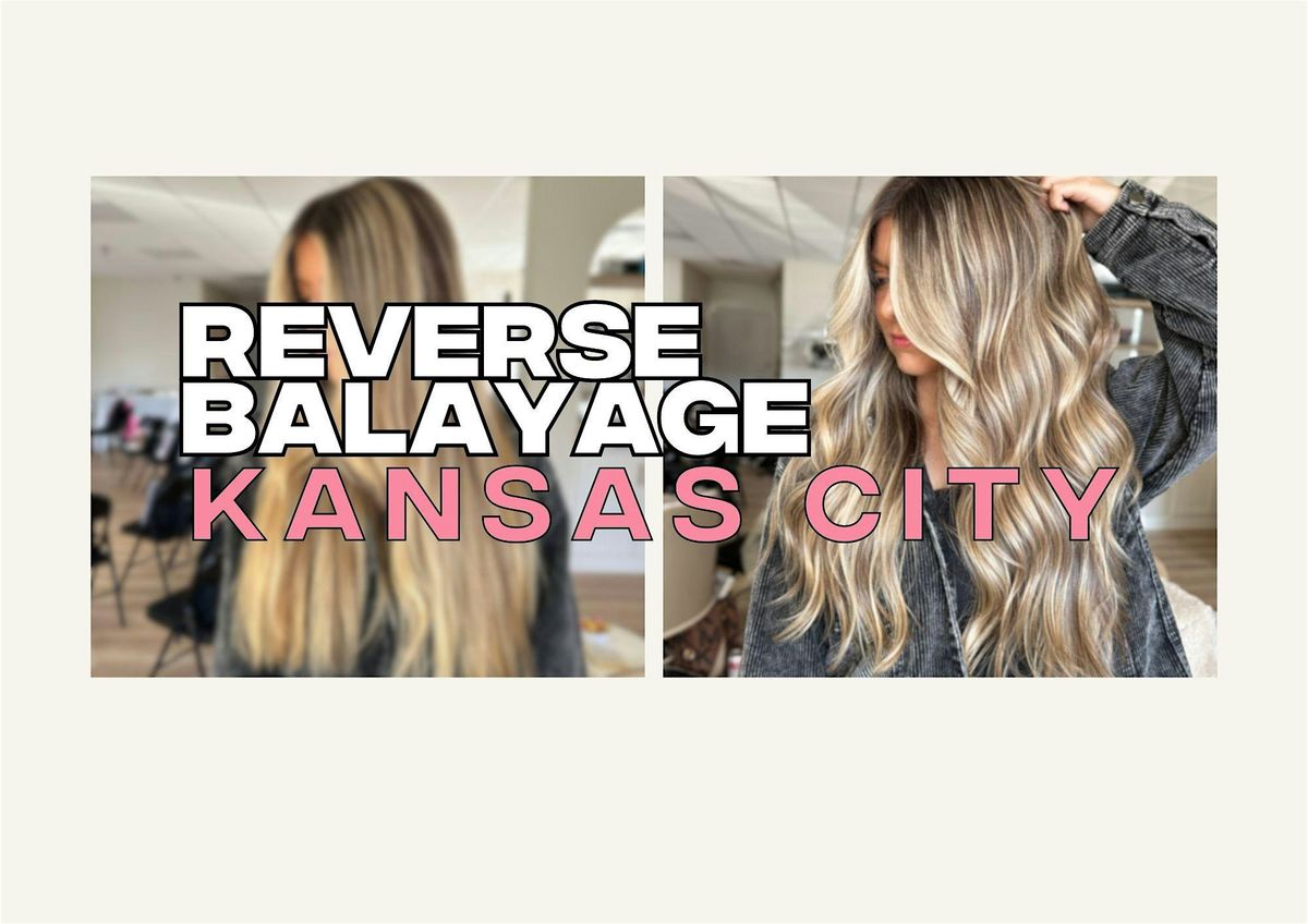 KANSAS CITY | REVERSE BALAYAGE & Content Creation