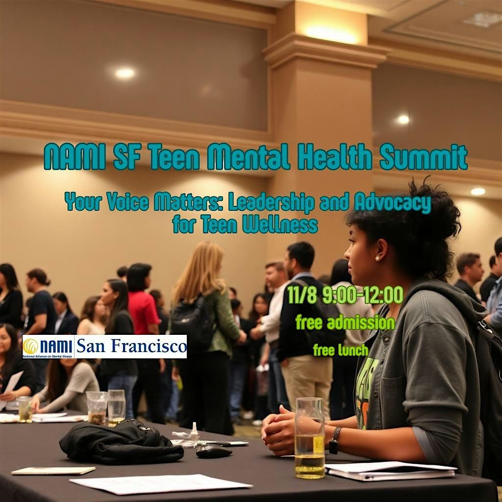 NAMI SF Teen Mental Health Summit