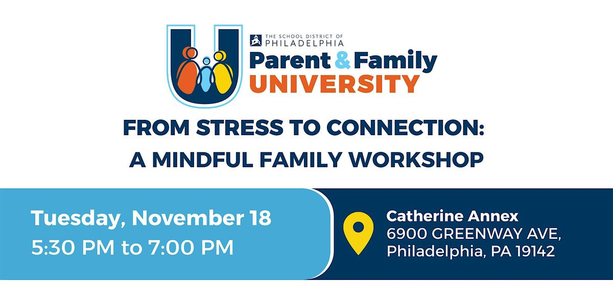 From Stress to Connection: A Mindful Family Workshop
