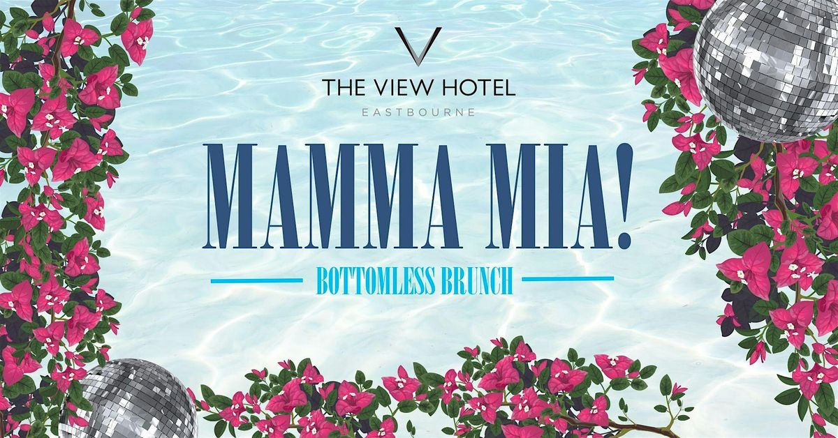 Mamma Mia Bottomless Brunch at The View Hotel - Monday 25th August