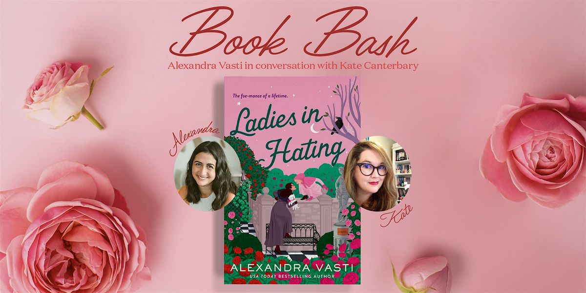 Ladies in Hating Book Bash with Alexandra Vasti