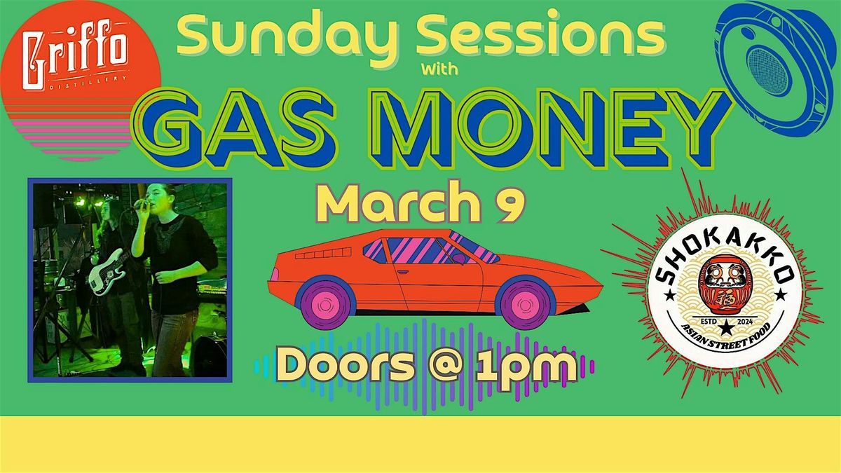 Griffo Sunday Sessions with Gas Money