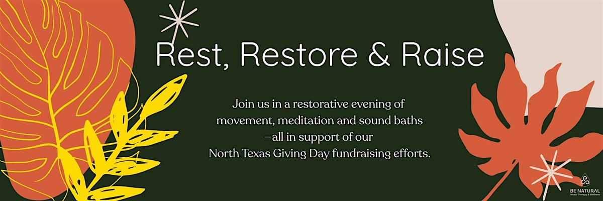 Rest, Restore & Raise