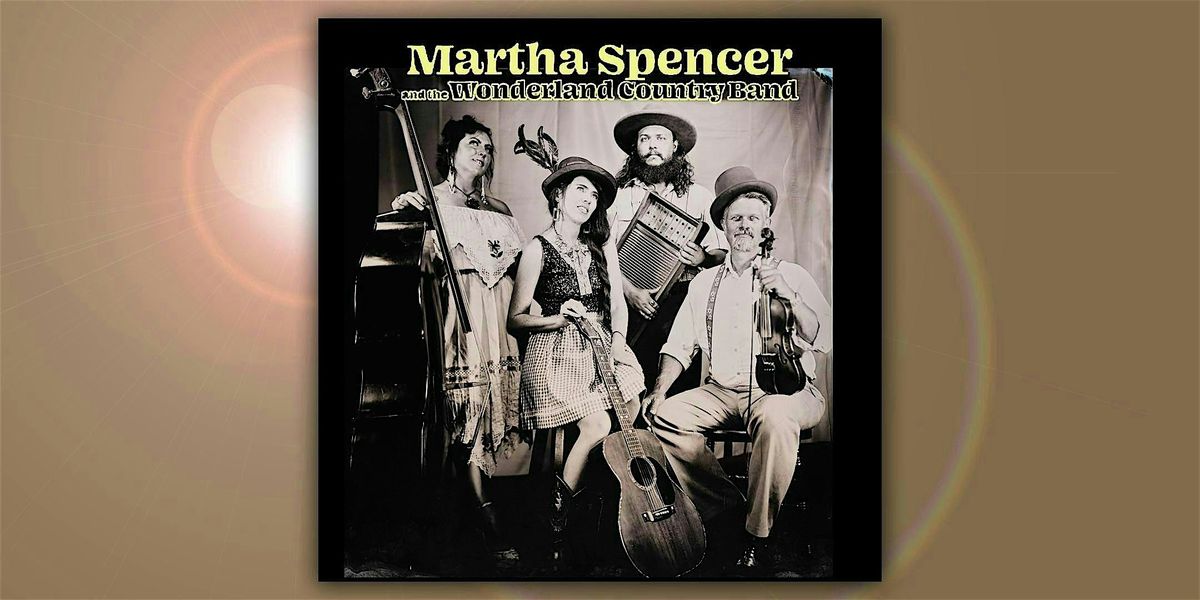 Martha Spencer and the Wonderland Country Band