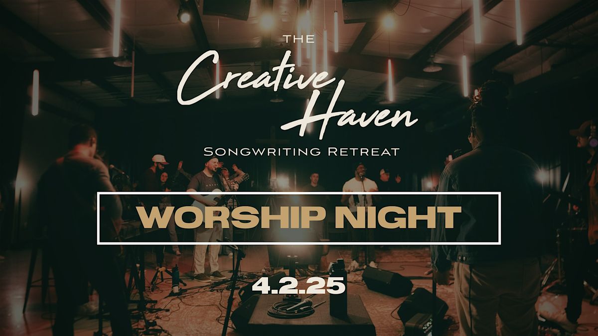 The Creative Haven: Worship Night (Indianapolis)