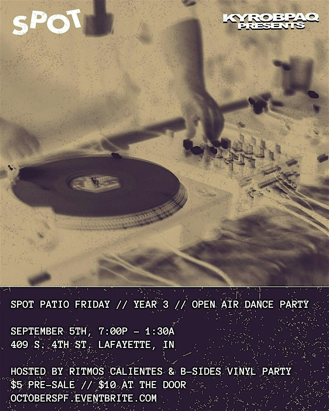 SPOT PATIO FRIDAY \/\/ HOSTED BY RITMOS CALIENTES & B-SIDES VINYL PARTY