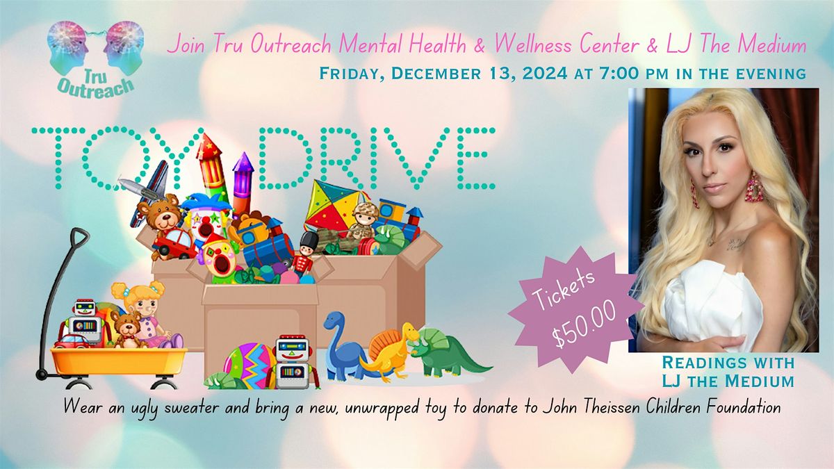 Tru Outreach and LI the Medium Holiday Toy Drive