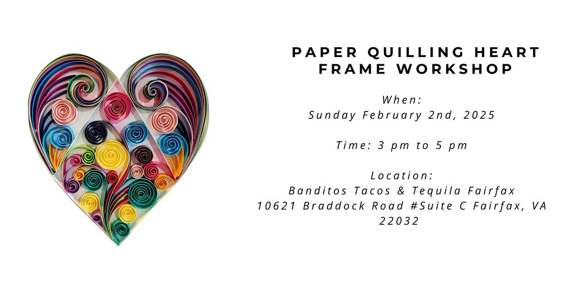 Paper Quilling Heart Frame Workshop