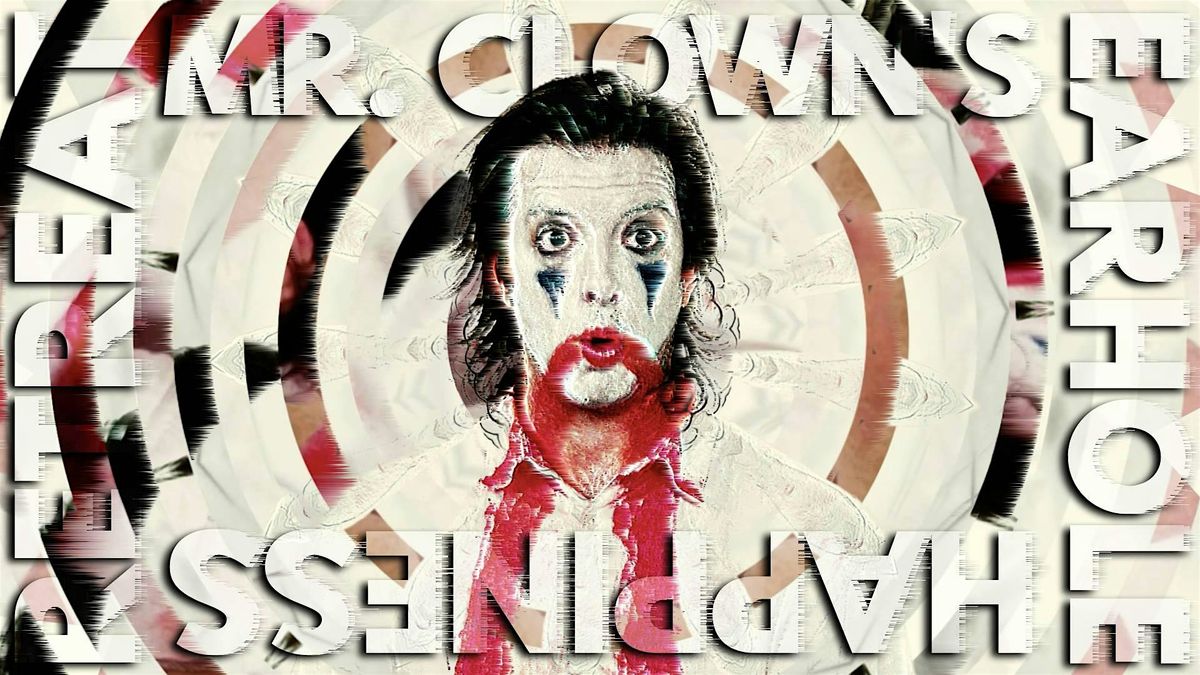 Mr. Clown's Earhole Happiness Retreat (Extended Version)