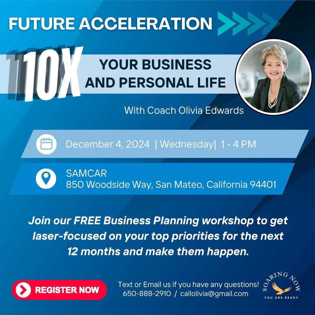 Future Acceleration >>> 10X Your Business and Personal Life