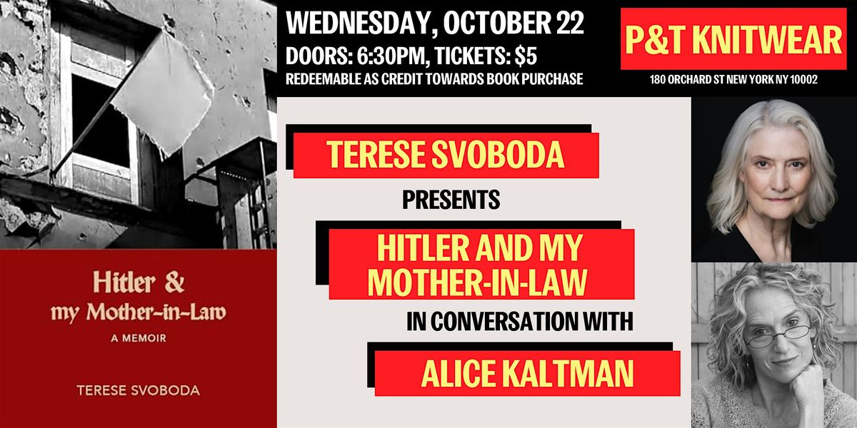 Terese Svoboda presents Hitler and My Mother-in-Law, ft. Alice Kaltman