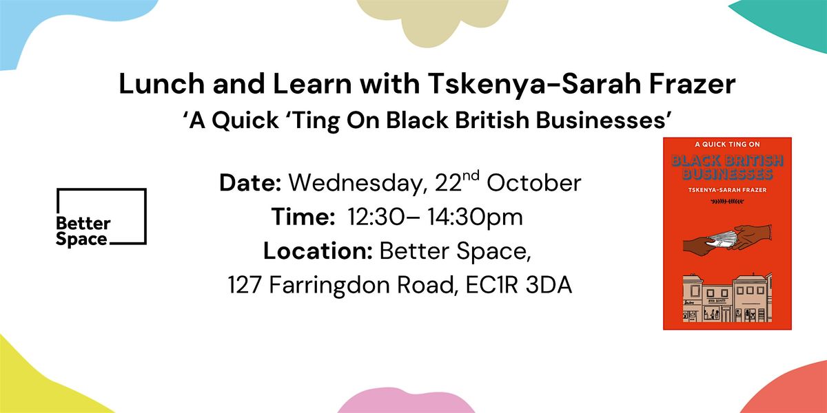 Lunch & Learn: "A Quick Ting on Black British Business"