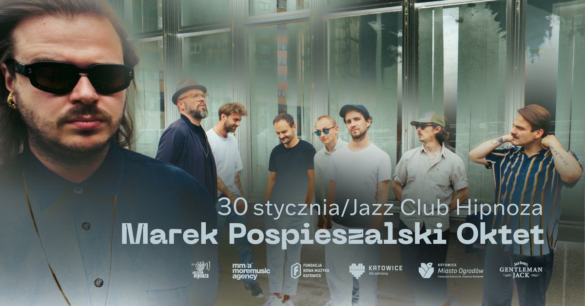 MAREK POSPIESZALSKI OKTET W HIPNOZIE! | by JACK DANIEL\u2019s