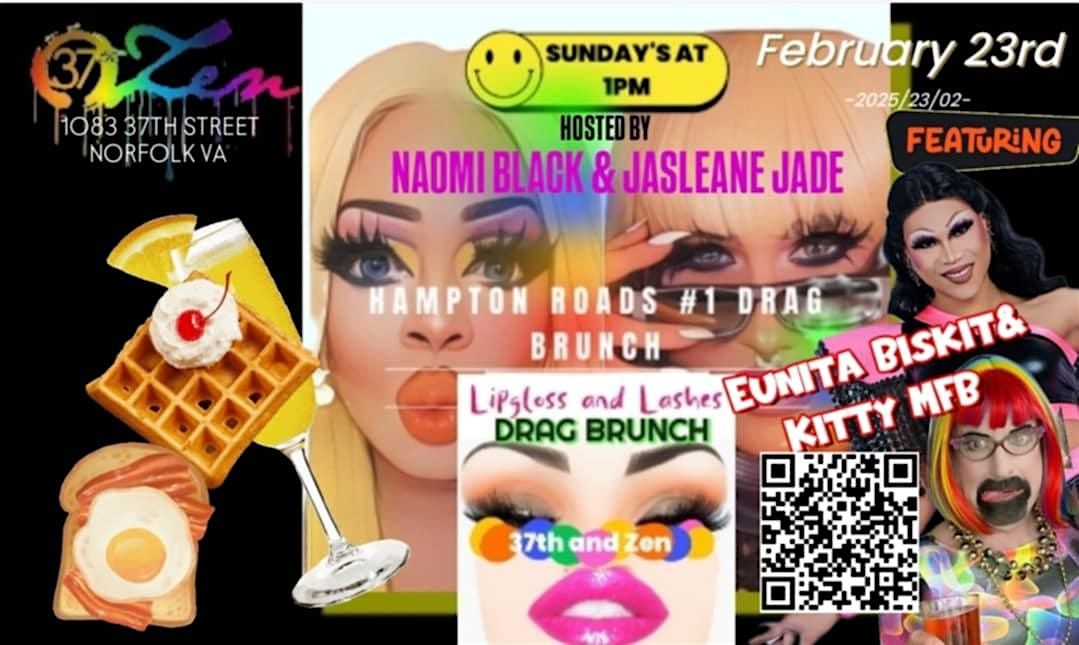 LIPGLOSS AND LASHES DRAG BRUNCH -2\/23\/25