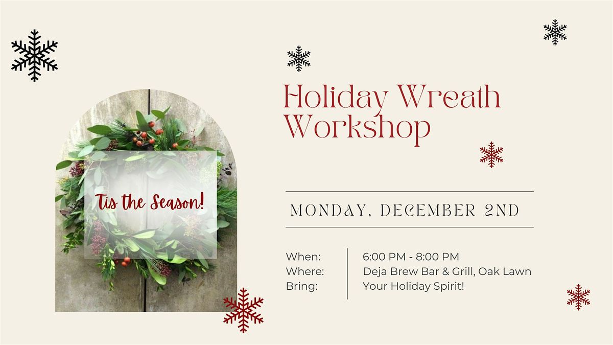 2024  Holiday Wreath Workshop