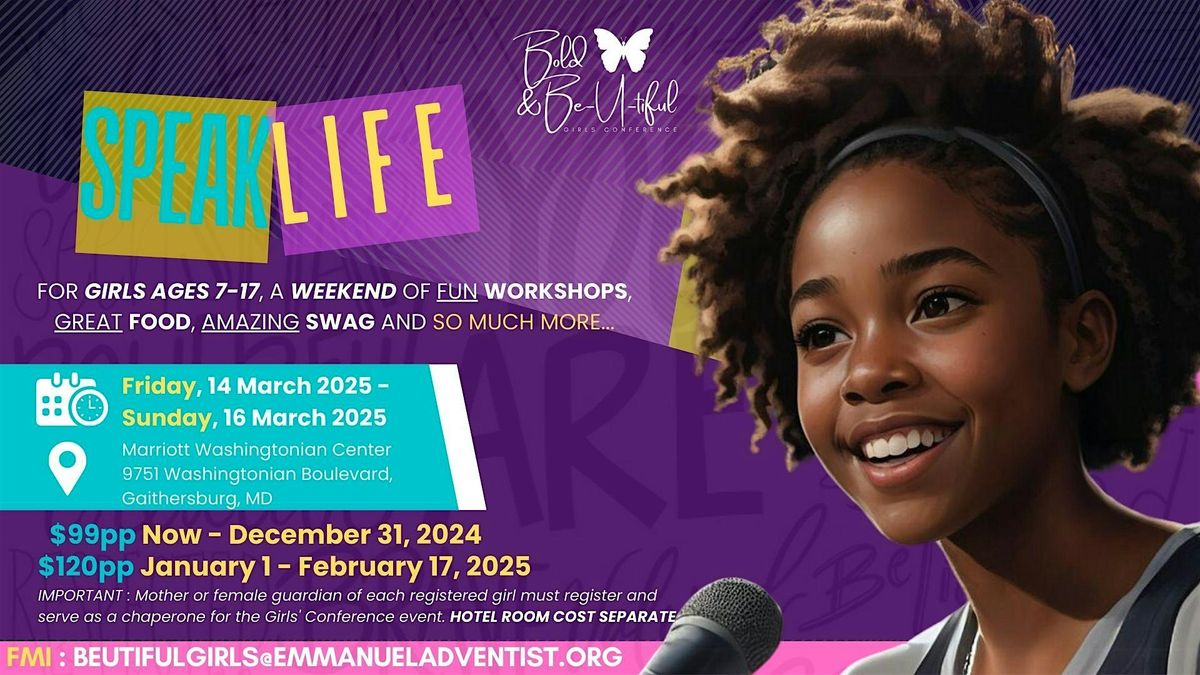 Bold & Be-U-tiful Girls Conference : Speak Life!