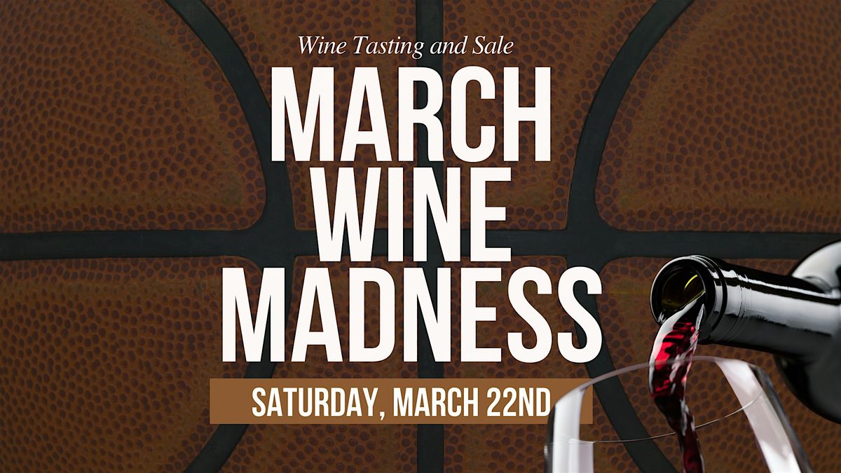 March Wine Madness