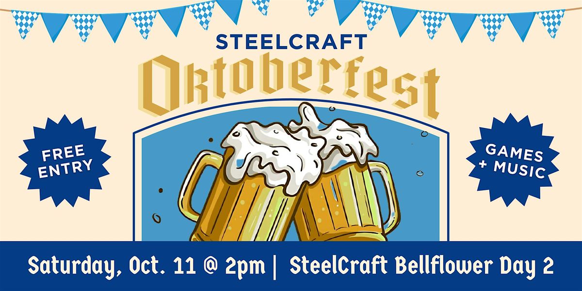 Oktoberfest at SteelCraft Bellflower - Day #2