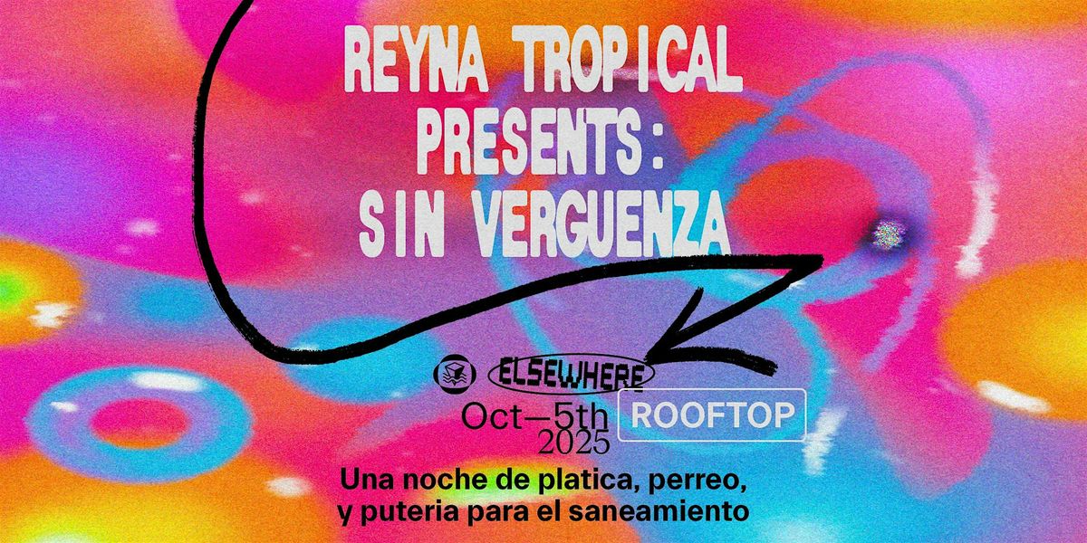 Reyna Tropical presents: Sin Verguenza