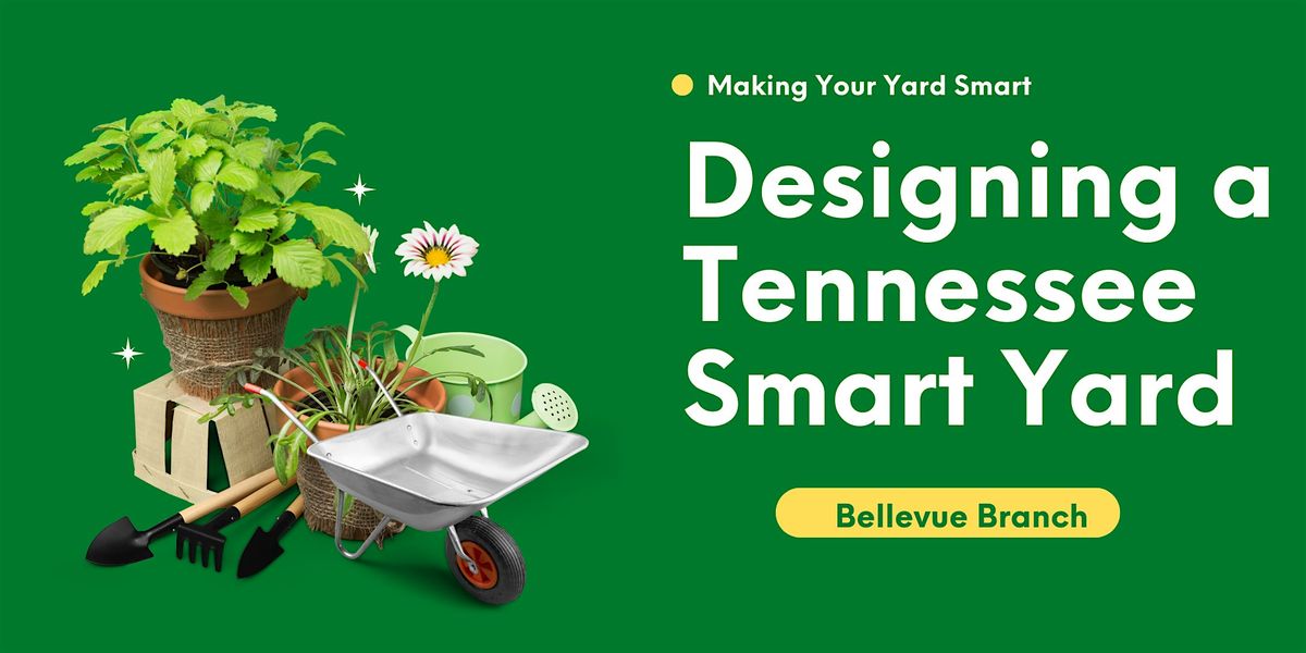 Making Your Yard Smart: Designing a Tennessee Smart Yard