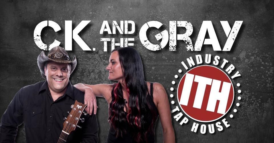 Industry Tap House - C.K. and The Gray Duo