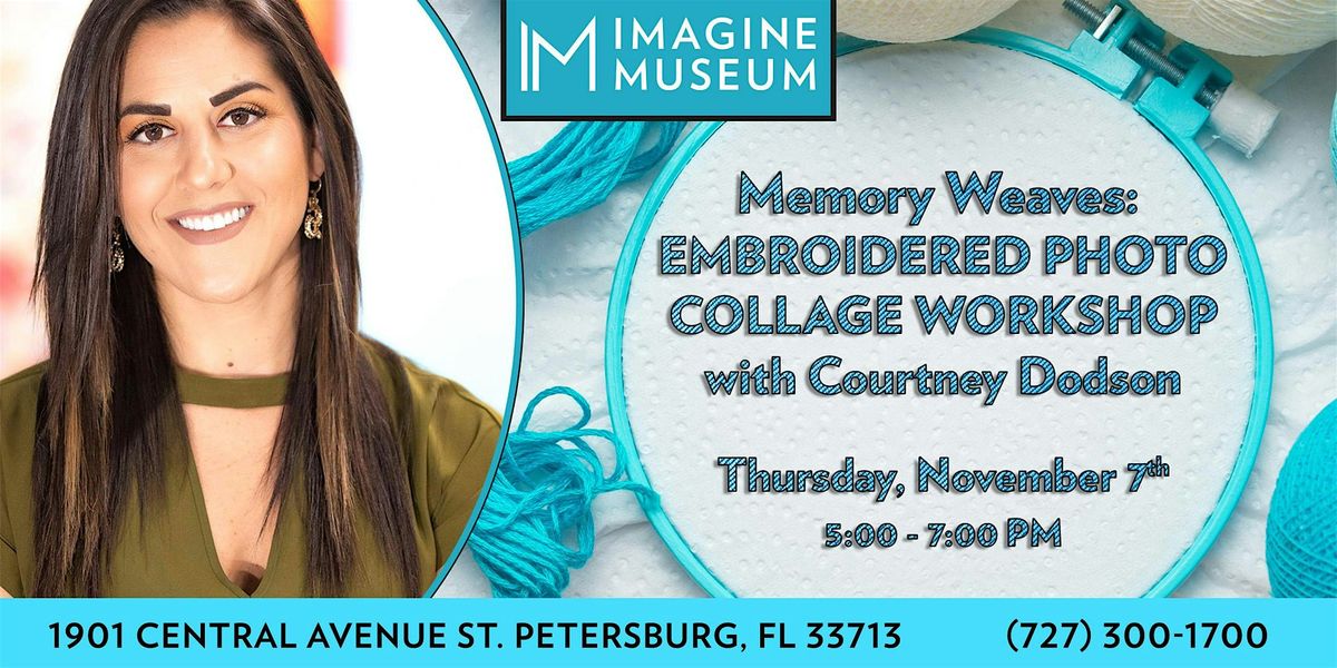 Memory Weaves: Embroidered Photo Collage Workshop with Courtney Dodson